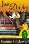 [Lexie Starr Mystery 05] • Jeanne Glidewell - Lexie Starr 05 - Just Ducky